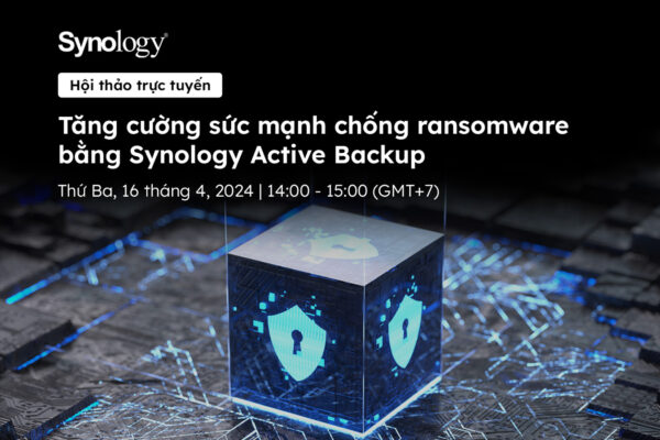 hội thảo trực tuyến tháng 04.2024 synology active backup
