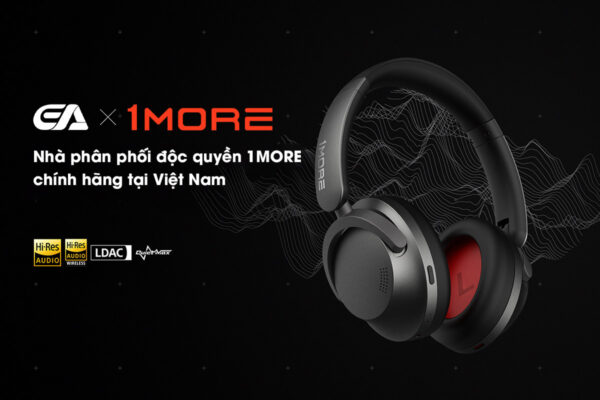 eavn là nhà phân phối độc quyền tai nghe 1more chính hãng tại Việt Nam