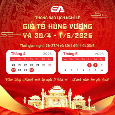 Thông báo lịch nghỉ lễ Giỗ Tổ Hùng Vương và Kỷ niệm Giải phóng Miền Nam 30/04 - Quốc tế Lao Động 01/05