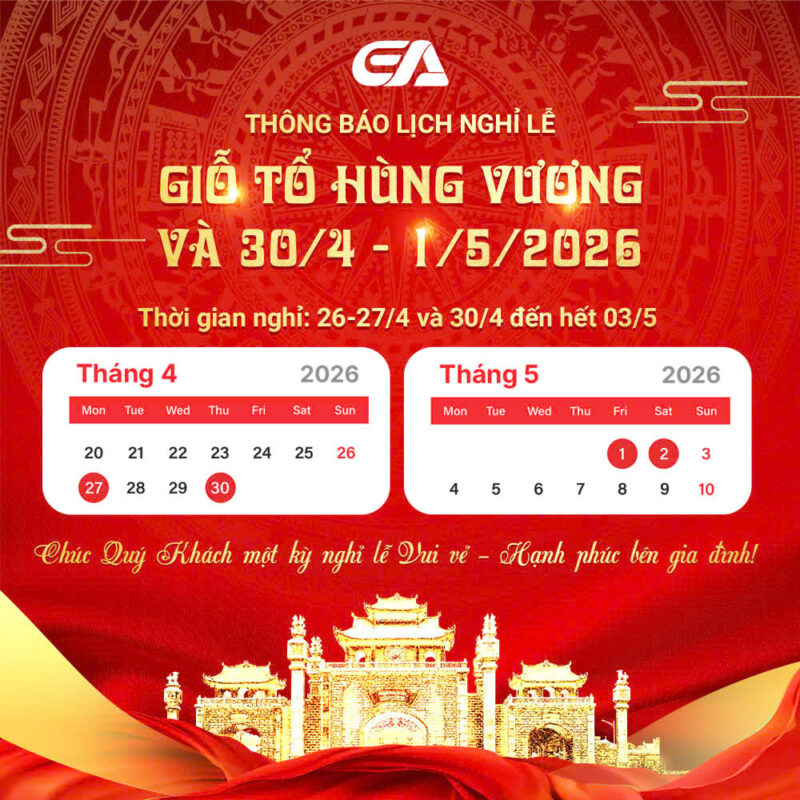 Thông báo lịch nghỉ lễ Giỗ Tổ Hùng Vương và Kỷ niệm Giải phóng Miền Nam 30/04 - Quốc tế Lao Động 01/05